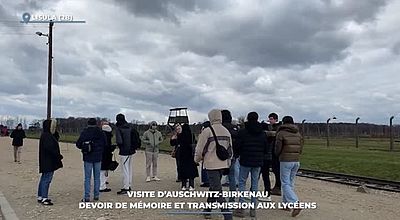 video | Visite d'Auschwitz-Birkenau : devoir de mémoire et transmission aux lycéens