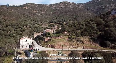 video | Patrimoine : le projet de réhabilitation du sentier de Caprunale présenté