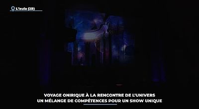 Voyage onirique à la rencontre de l'univers : un mélange de compétences pour un show unique