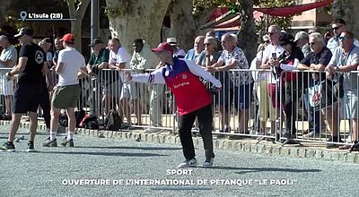 Sport : Ouverture de l'International de pétanque "Le Paoli"