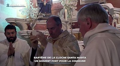 Baptême de la cloche Santa Marta : un moment fort pour la commune