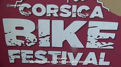 Cyclisme : présentation du 3e Corsica Bike Festival