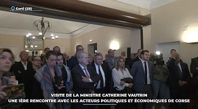 Visite de la ministre Catherine Vautrin : une 1ère rencontre avec les acteurs politiques et économiques de Corse